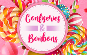 Confiseries et Bonbons
