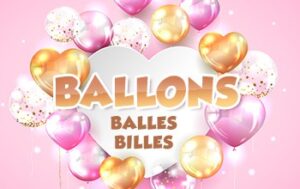 Balles, ballons, billes