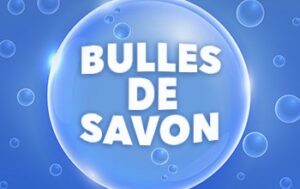 Bulles de savon
